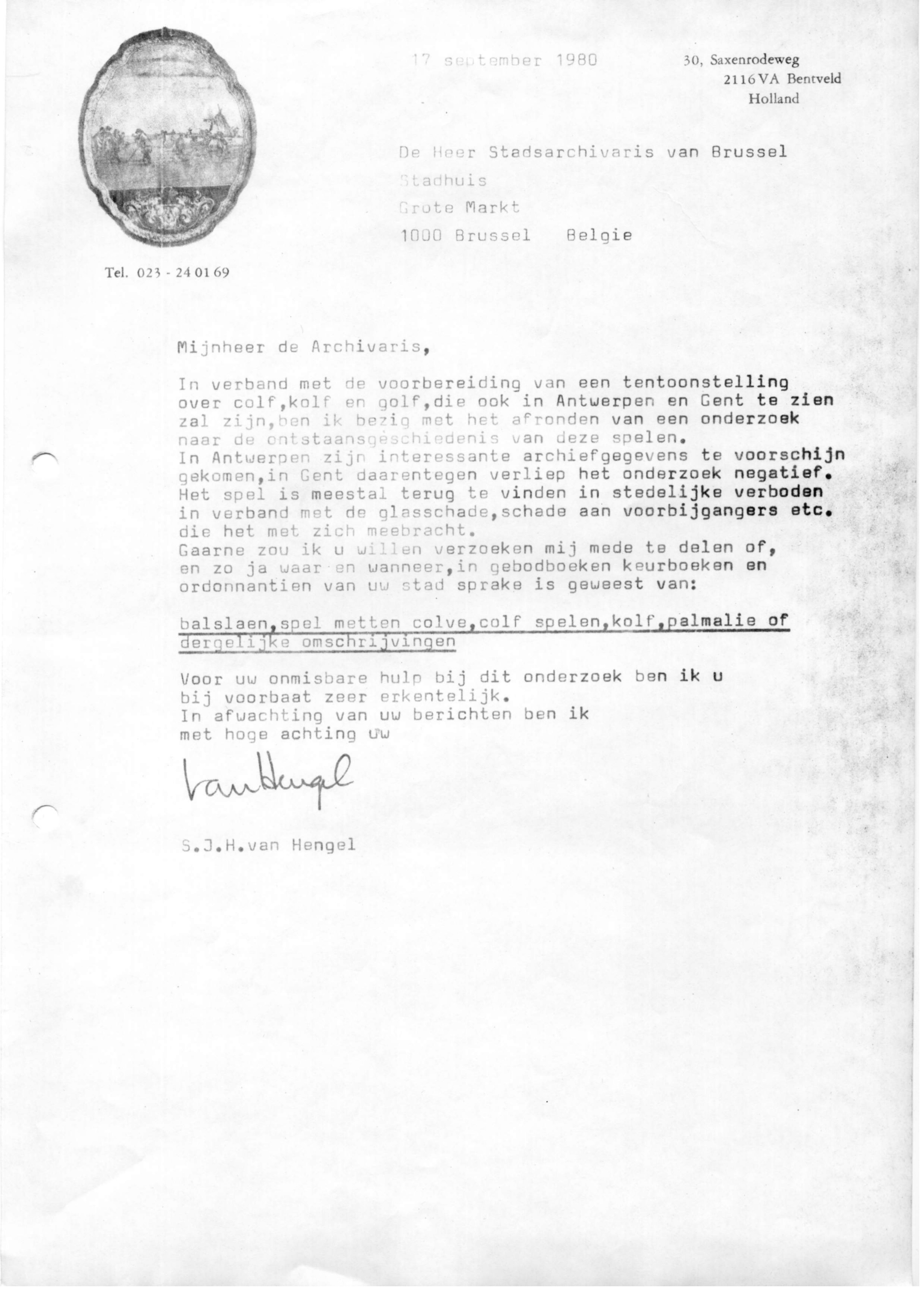 Correspondentie, Steven J.H. van Hengel met Archief Brussel. 1980-1981