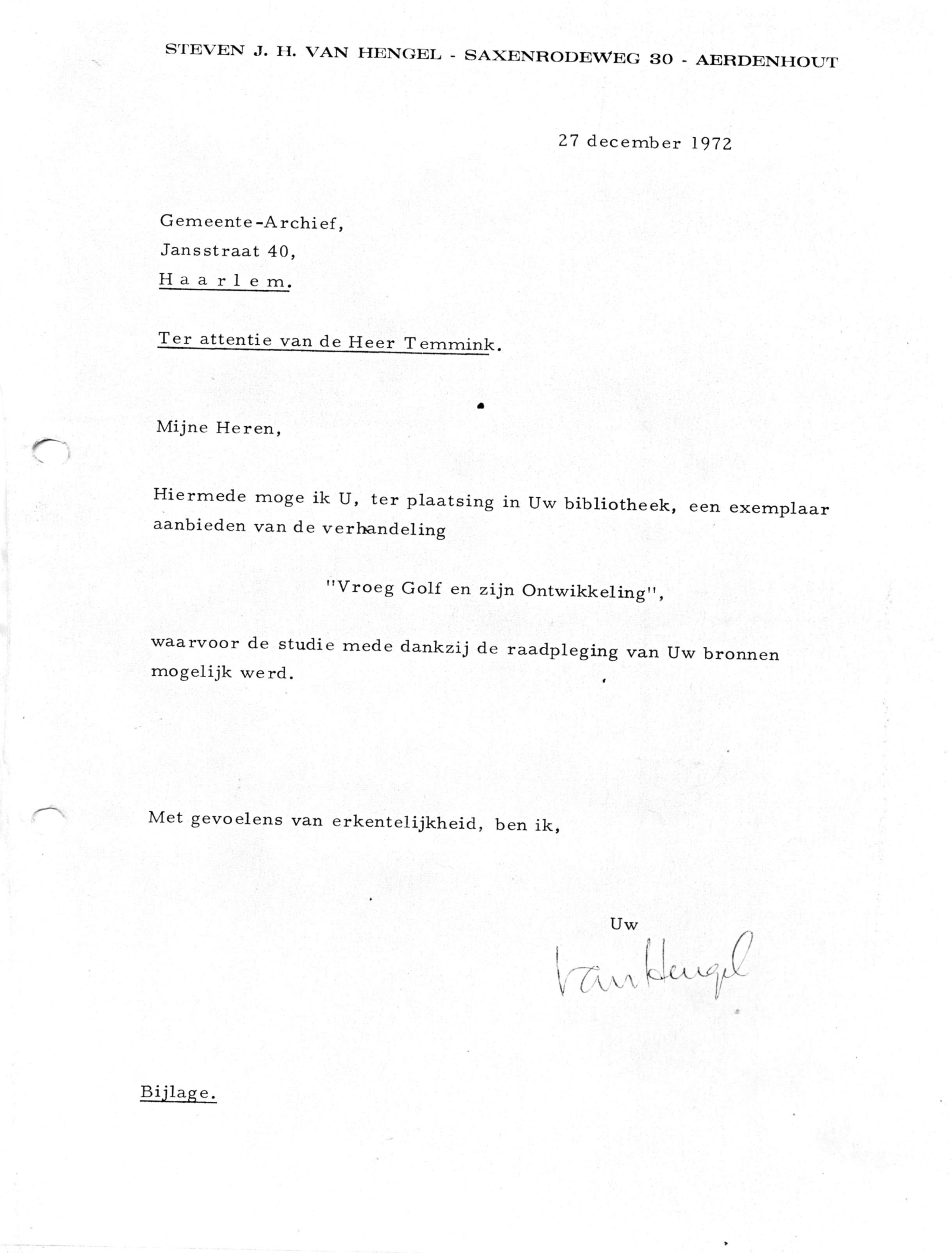 Correspondentie, Steven J.H. van Hengel met Archief Haarlem, Vroeg Golf en zijn Ontwikkeling. 1972