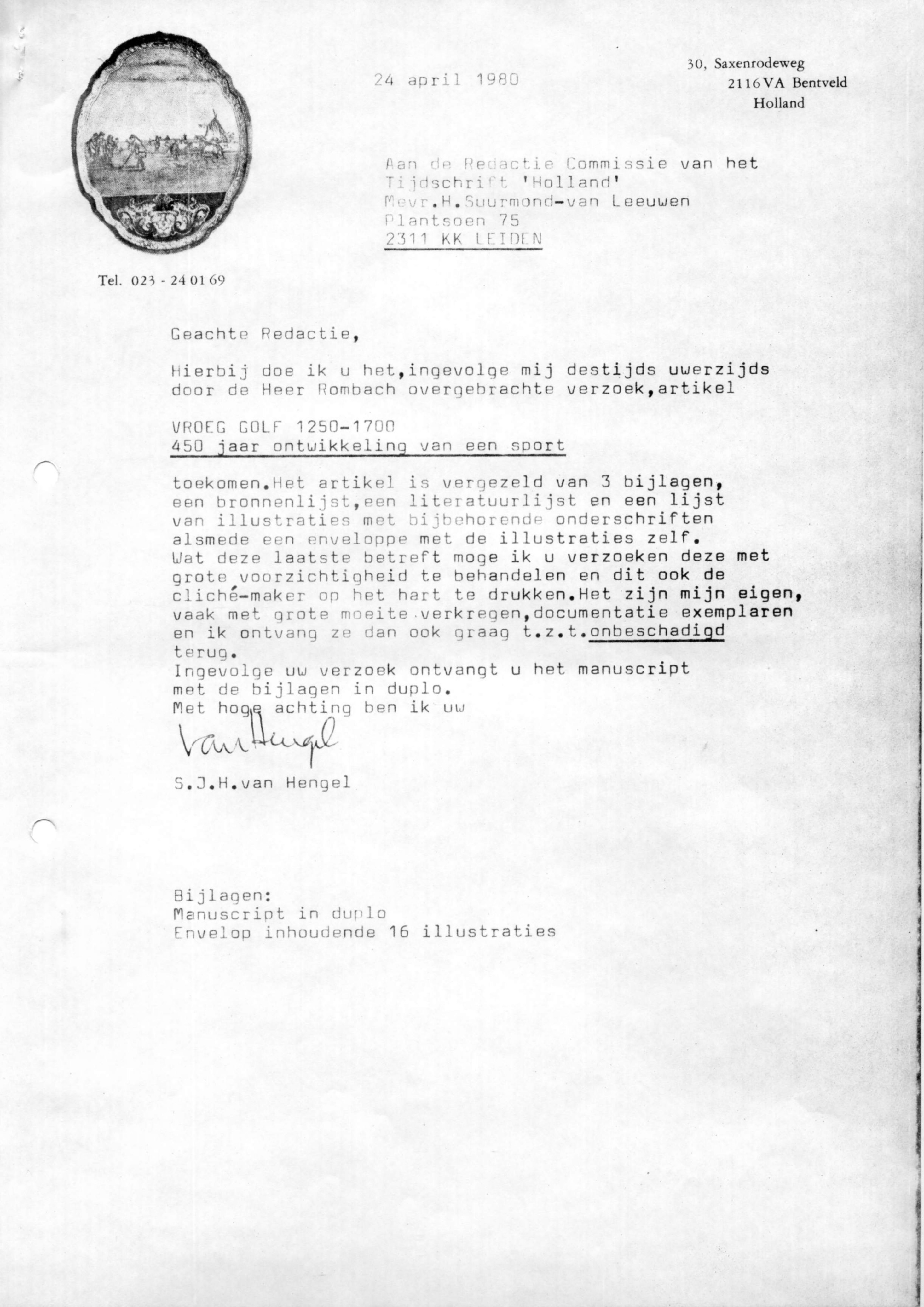 Correspondentie, Steven J.H. van Hengel aan Tijdschrift Holland, Vroeg Golf 1250-1700. 1980