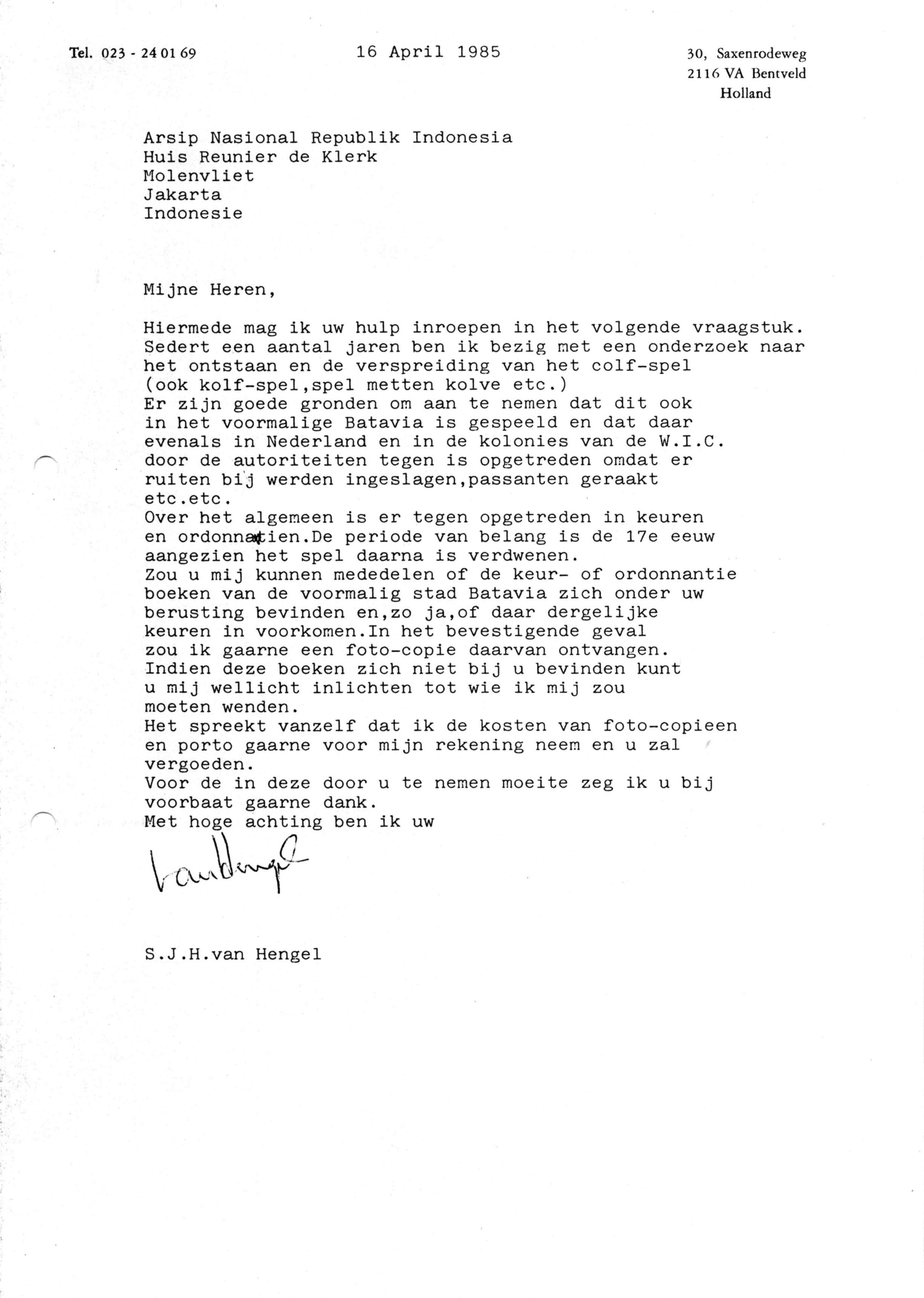 Correspondentie, Steven J.H. van Hengel aan Huis Reunier de Klerk, Indonesia. 1985