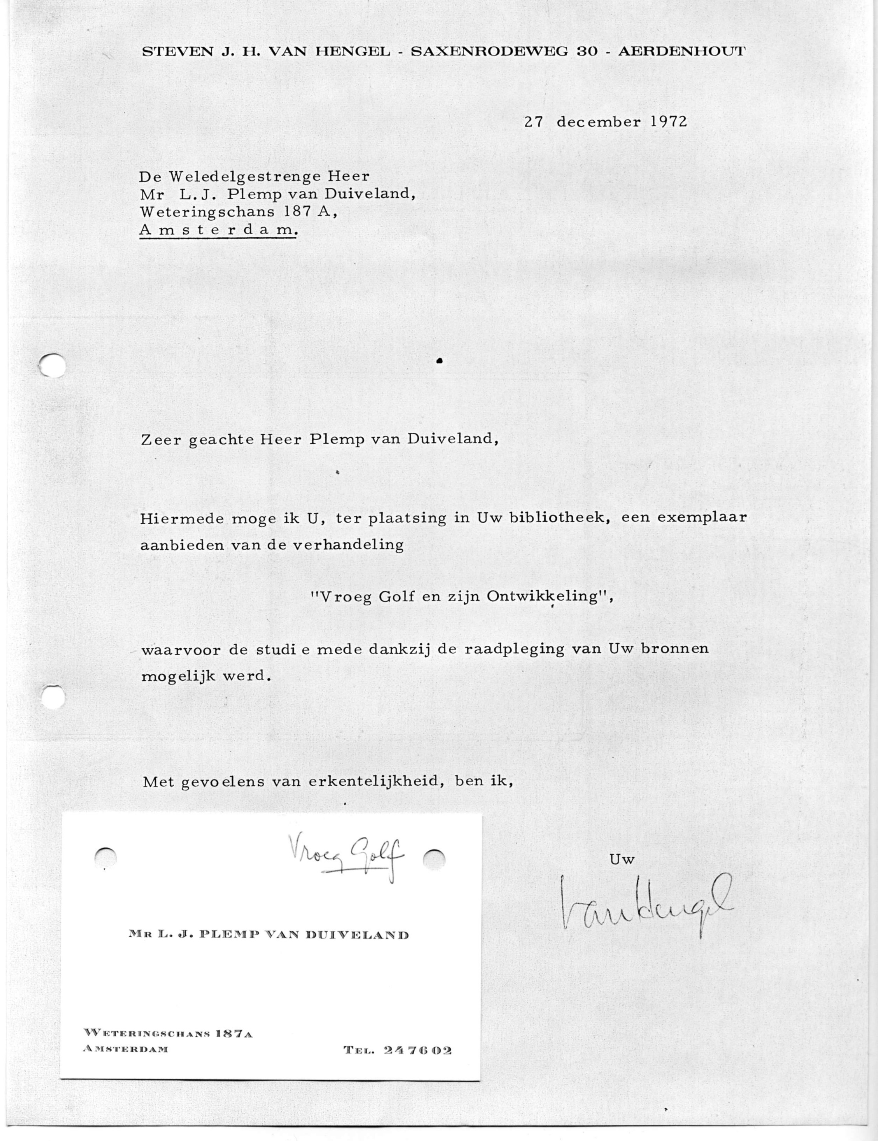 Correspondentie, Steven J.H. van Hengel met Leonard Plemp van Duiveland, Vroeg Golf. 1972-1973