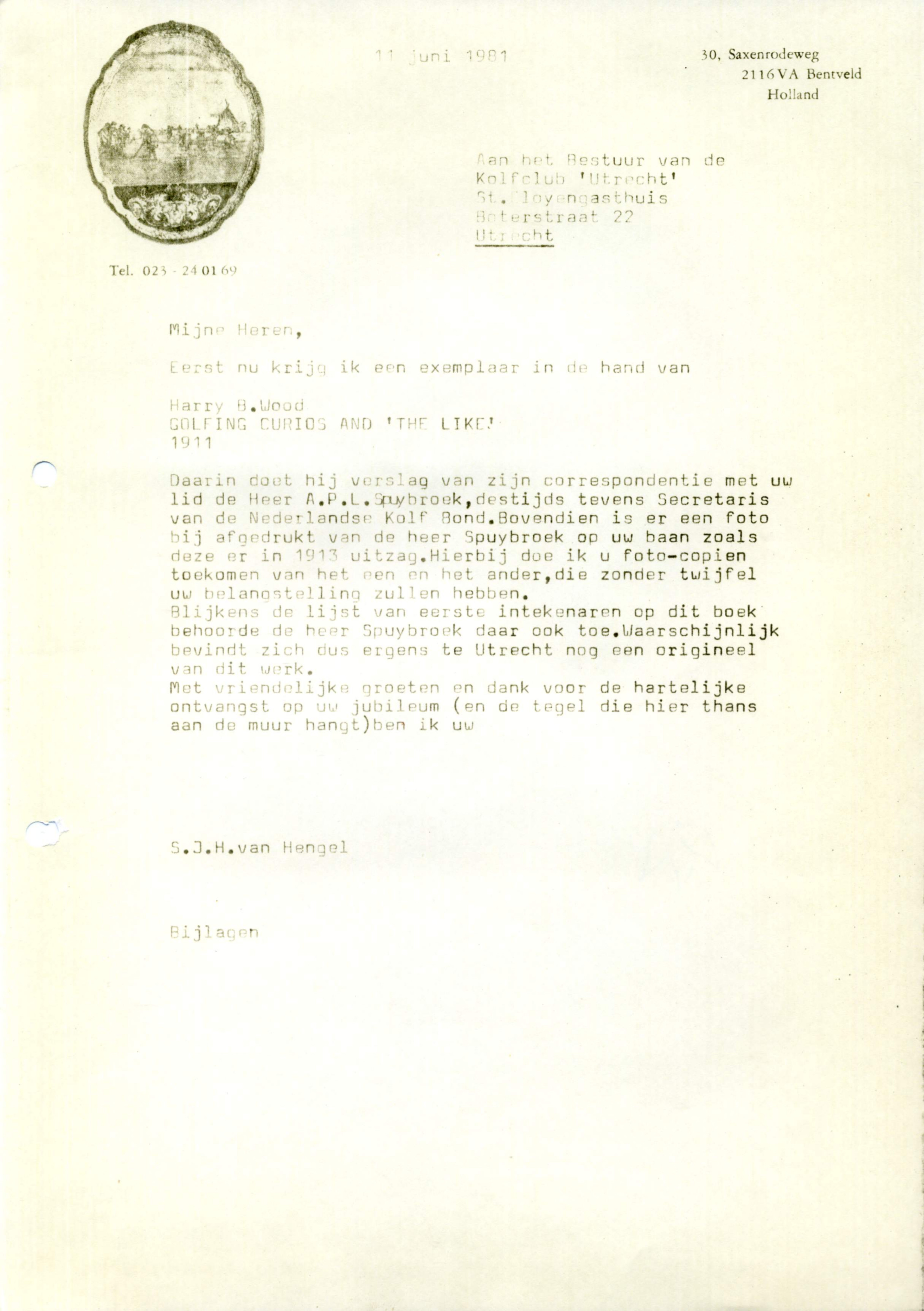 Correspondentie, Steven J.H. van Hengel met St. Eloyen Gasthuis, Ayolt Brongers. 1981