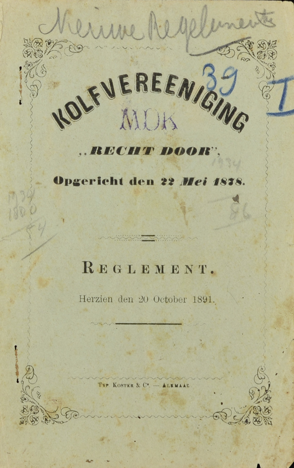 Reglement, Recht Door, Alkmaar. 1891 en 1900